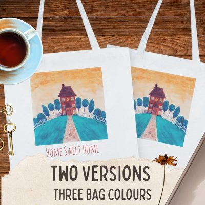 Tote Bag: Home Sweet Home
